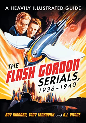 The Flash Gordon Serials, 1936-1940
