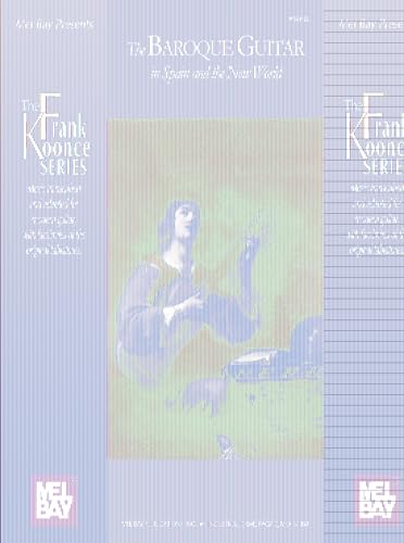 Baroque Guitar In Spain And The New World