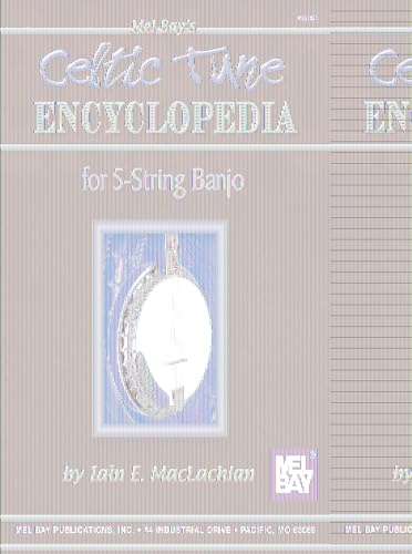 Celtic Tune Encyclopedia For 5-String Banjo