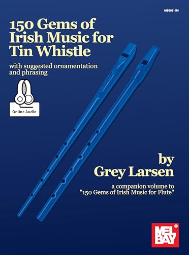 150 Gems Of Irish Music For Tin Whistle