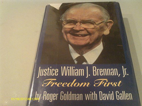 Justice William R. Brennan, Jr: Freedom First