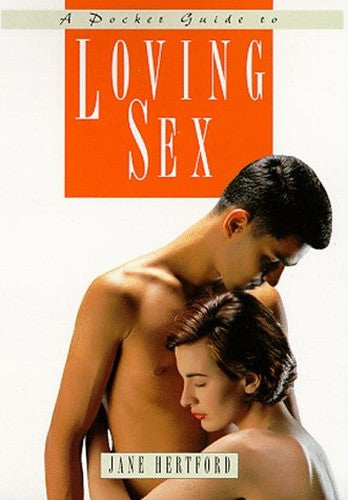 A Pocket Guide to Loving Sex