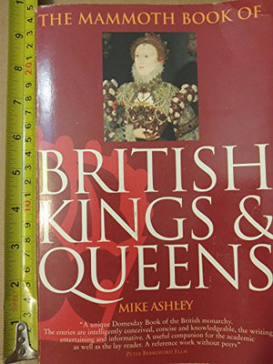 The Mammoth Book of British Kings and Queens