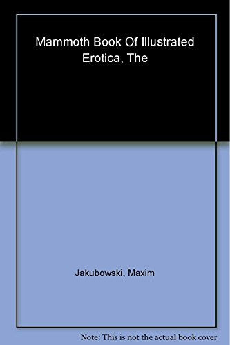 The Mammoth Book of Illustrated Erotica
