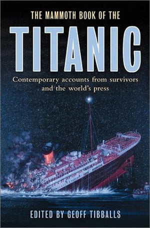The Mammoth Book of the Titanic
