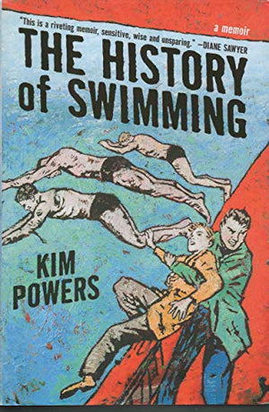 The History of Swimming: A Memoir