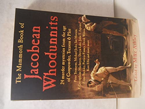 The Mammoth Book of Jacobean Whodunnits
