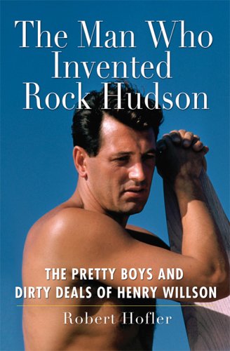 The Man Who Invented Rock Hudson