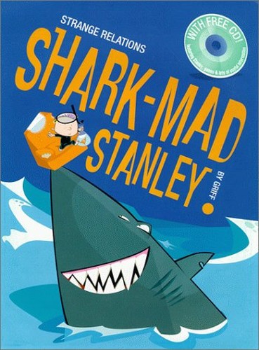 Shark-Mad Stanley Shark-Mad Stanley Grouth