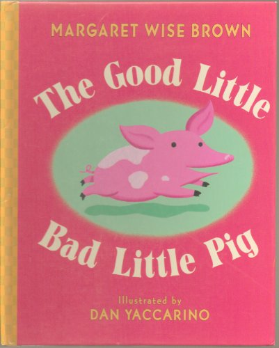 The Good Little Bad Little Pig