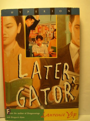 Later, Gator