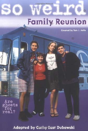 So Weird Family Reunion
