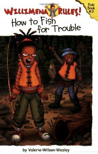 Willimena Rules: How To Fish For Trouble