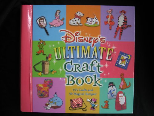 Disney's Ultimate Book of Crafts