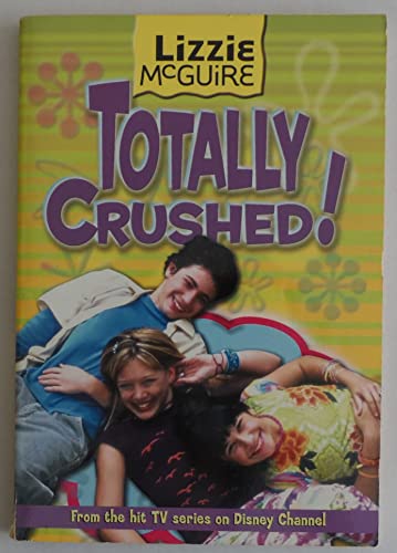Lizzie McGuire: Totally Crushed! - Book #2
