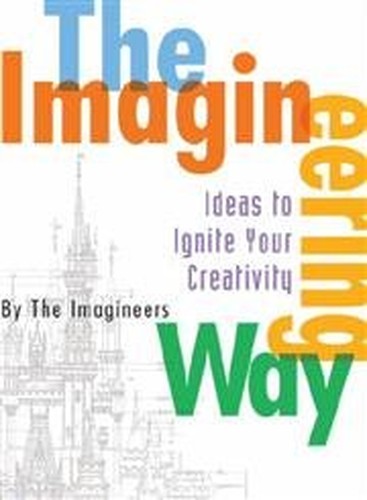 The Imagineering Way