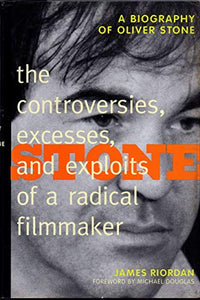 Stone: the Controversies, Excesses, and Exploits of a Radical Filmmaker 