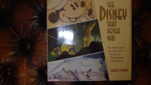 The Disney That Never Was