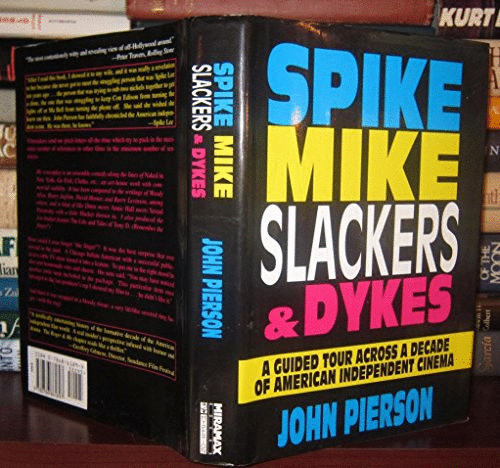 Spike, Mike, Slackers and Dykes