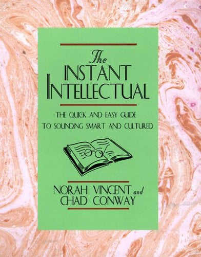 The Instant Intellectual