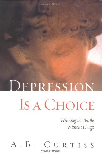 Depression is a Choice