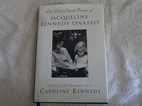 The Best-Loved Poems of Jacqueline Kennedy Onassis