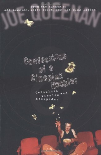 Confessions of a Cineplex Heckler