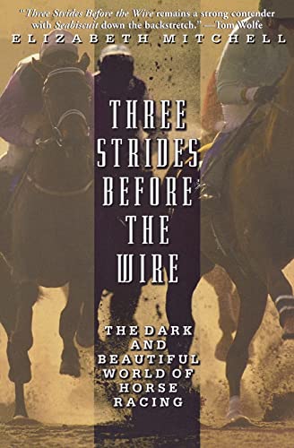 Three Strides Before The Wire