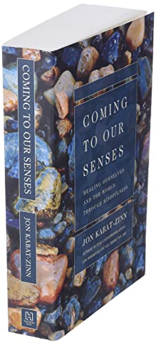 Coming to Our Senses