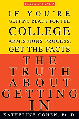 The Truth about Getting in