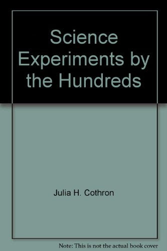 Science Experiments by the Hundreds