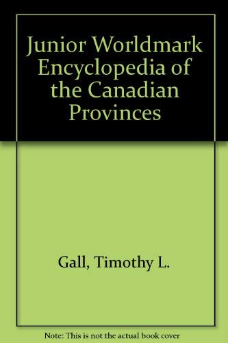 Junior Worldmark Encyclopedia of the Canadian Provinces