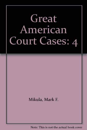 Great American Court Cases V4