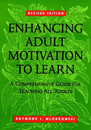 Enhancing Adult Motivation to Learn