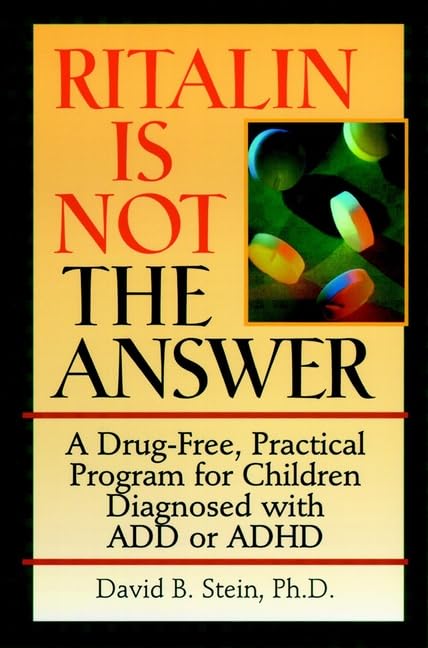 Ritalin is Not the Answer