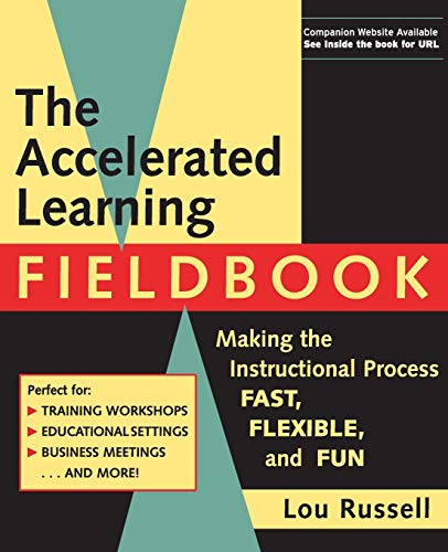 The Accelerated Learning Fieldbook, (includes Music CD-ROM)