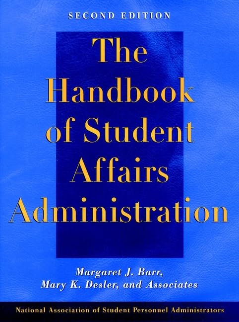 The Handbook of Student Affairs Administration