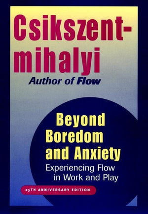 Beyond Boredom and Anxiety