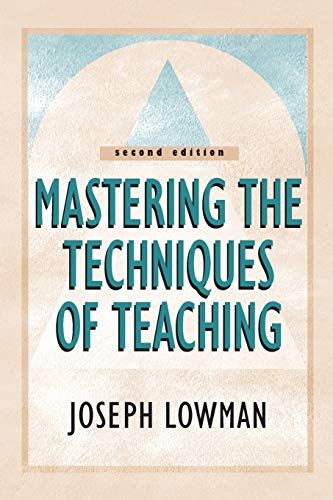 Mastering the Techniques of Teaching