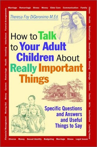 How to Talk to Your Adult Children About Really Important Things