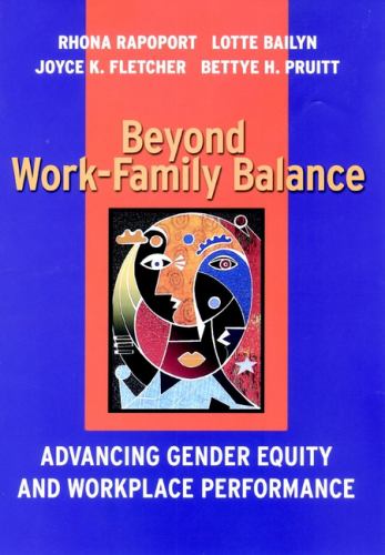 Beyond Work-Family Balance