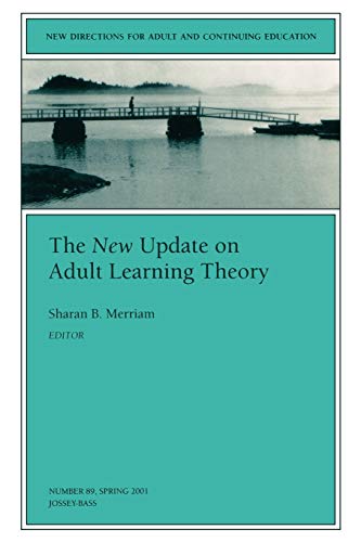 The New Update on Adult Learning Theory