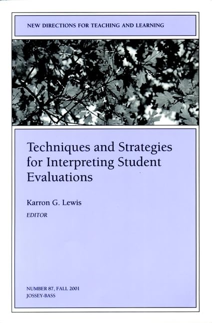 Techniques and Strategies for Interpreting Student Evaluations