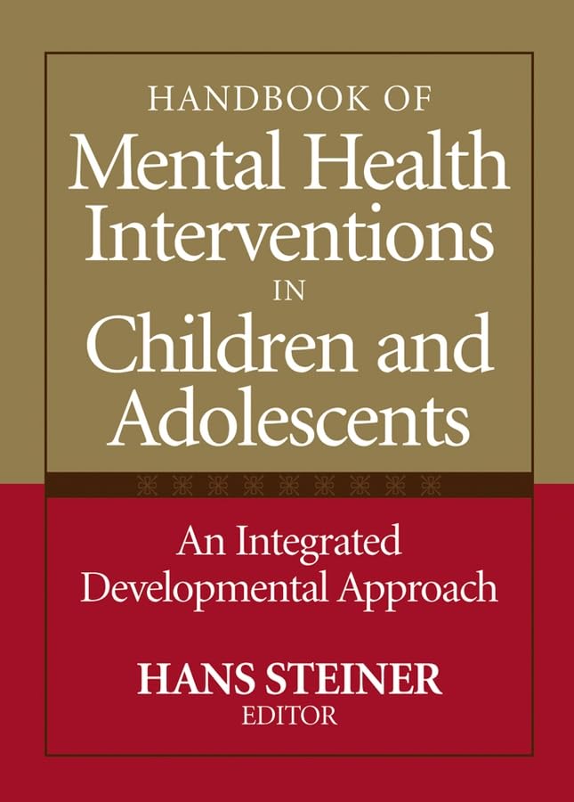 The Handbook of Mental Health Interventions in Children and Adolescents