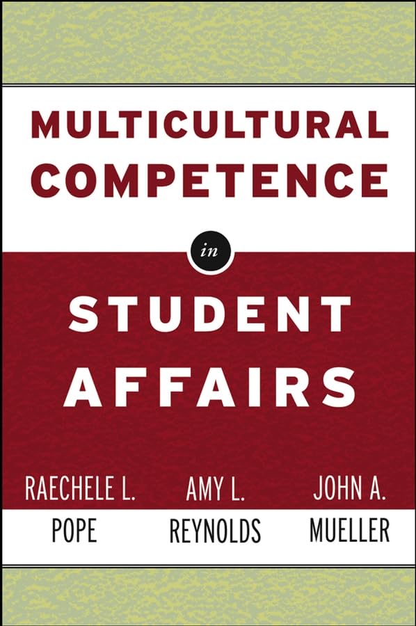 Multicultural Competence in Student Affairs
