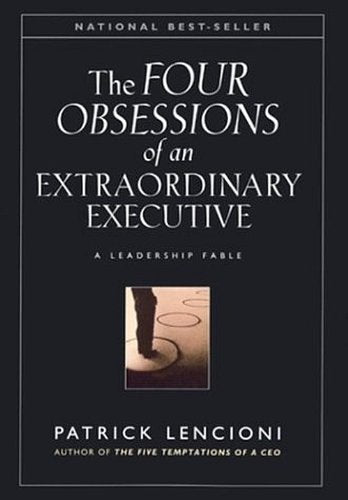 Obsessions of an Extraordinary Executive