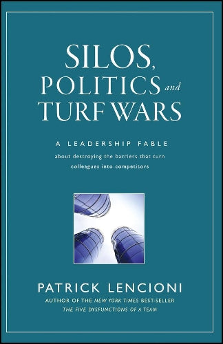 Silos, Politics and Turf Wars