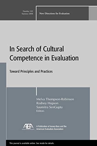In Search of Cultural Competence in Evaluation Toward Principles and Practices