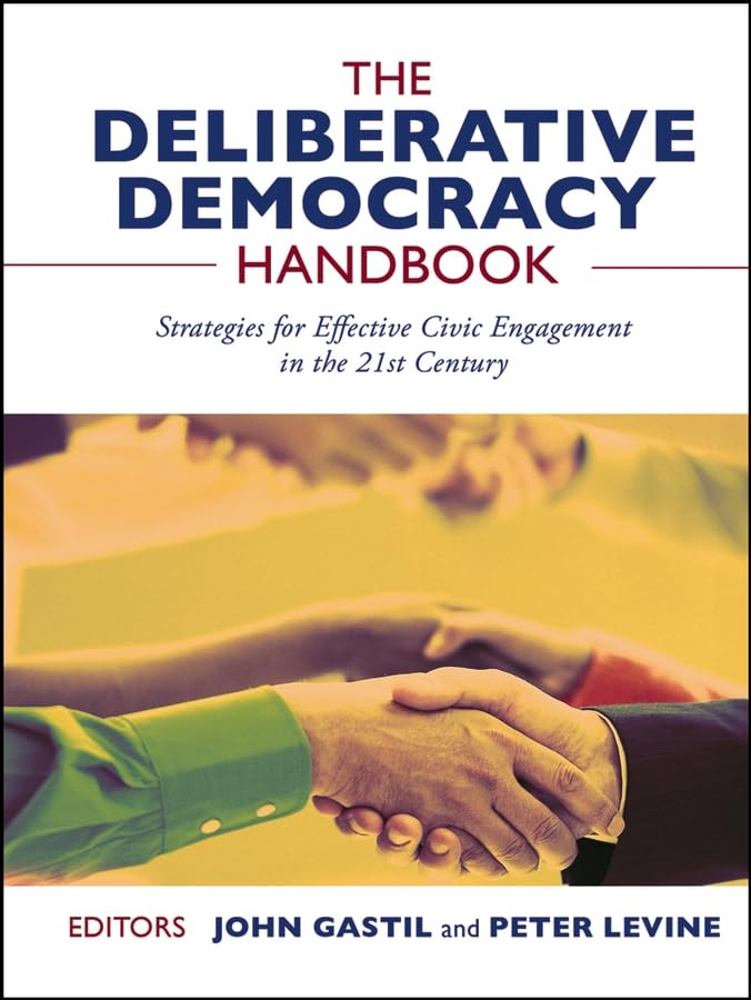 The Deliberative Democracy Handbook