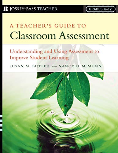 A Teacher's Guide to Classroom Assessment
